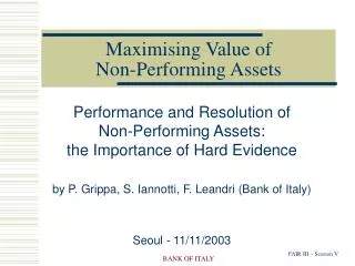 Maximising Value of Non-Performing Assets