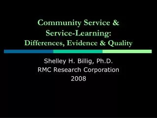Community Service &amp; Service-Learning: Differences, Evidence &amp; Quality