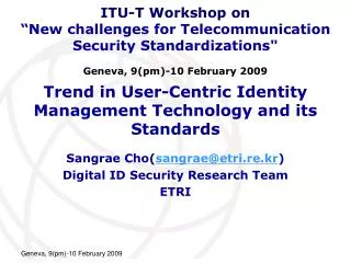 Trend in User-Centric Identity Management Technology and its Standards