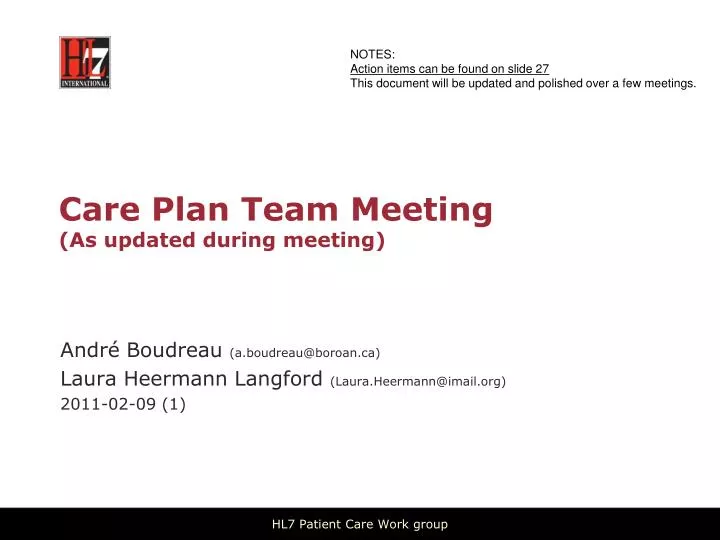 care plan team meeting as updated during meeting
