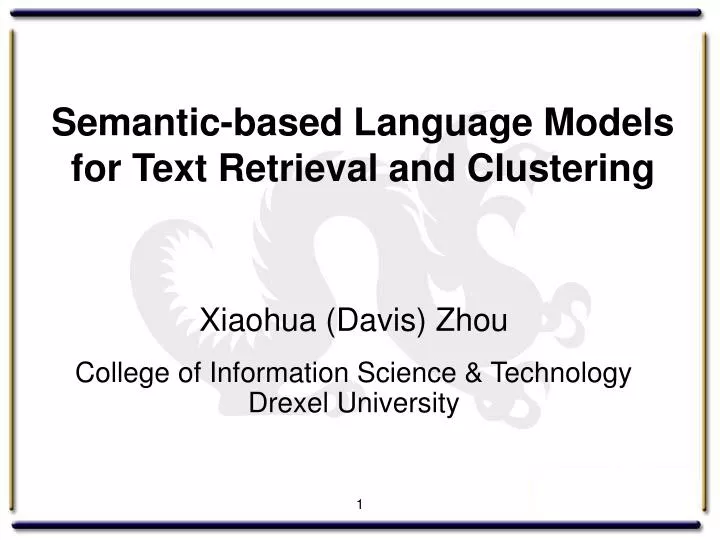 semantic based language models for text retrieval and clustering