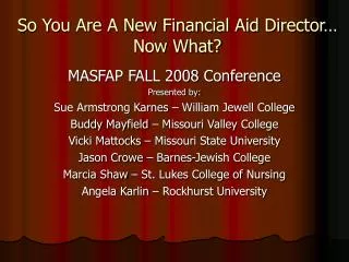 So You Are A New Financial Aid Director… Now What?
