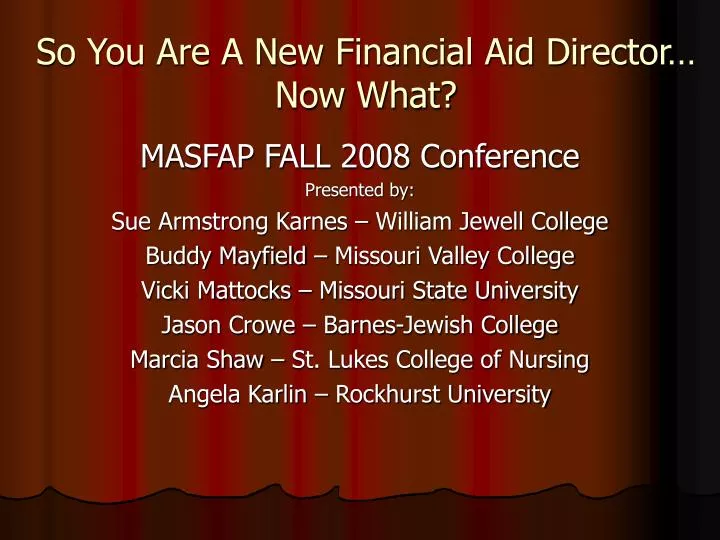 so you are a new financial aid director now what