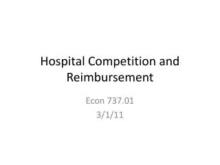 Hospital Competition and Reimbursement