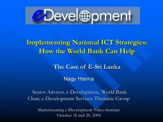 Implementing National ICT Strategies: How the World Bank Can Help The Case of E-Sri Lanka