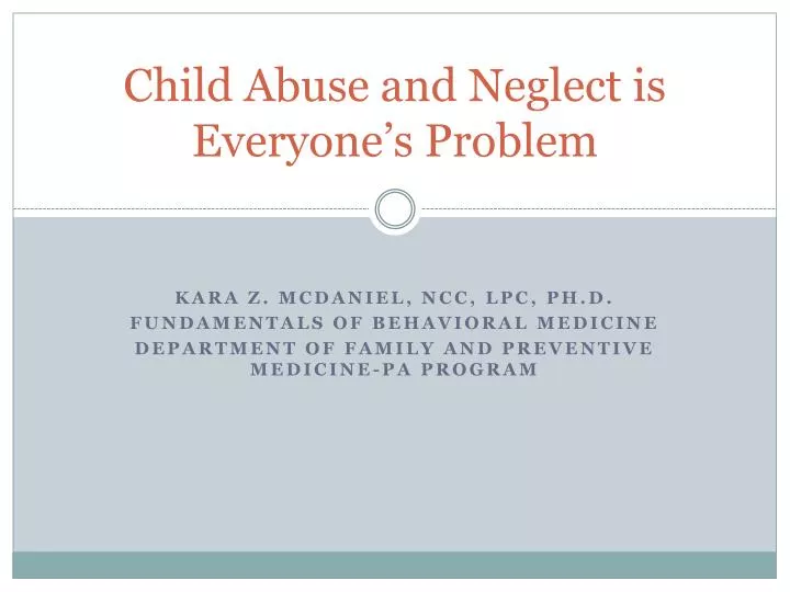 child abuse and neglect is everyone s problem