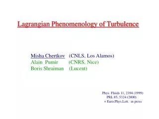 Lagrangian Phenomenology of Turbulence