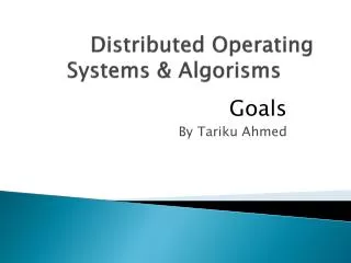 Distributed Operating Systems &amp; Algorisms