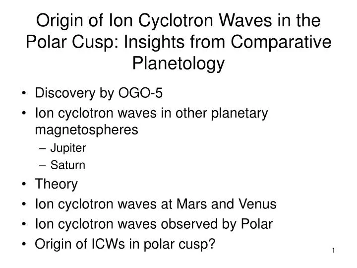 origin of ion cyclotron waves in the polar cusp insights from comparative planetology