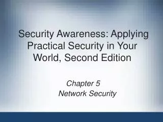 Security Awareness: Applying Practical Security in Your World, Second Edition