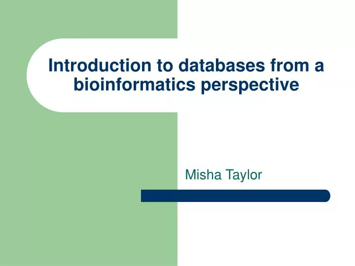 introduction to databases from a bioinformatics perspective