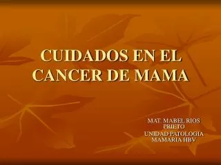 CUIDADOS EN EL CANCER DE MAMA