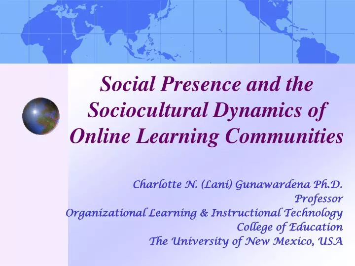 social presence and the sociocultural dynamics of online learning communities