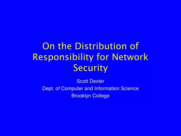 on the distribution of responsibility for network security