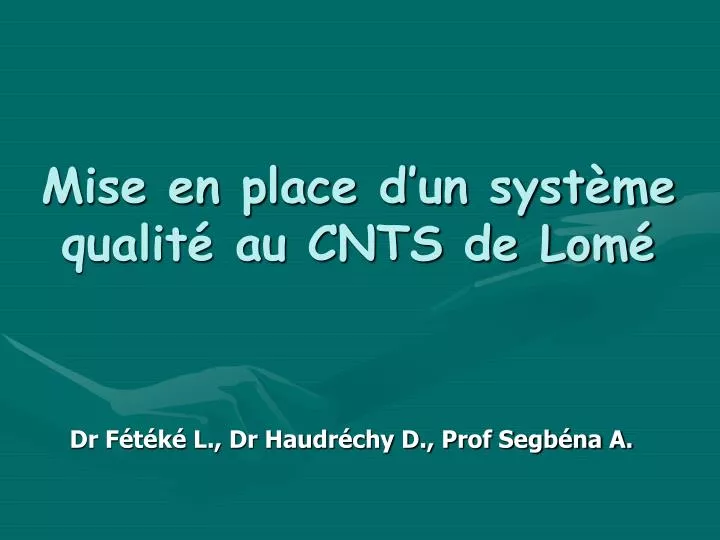 mise en place d un syst me qualit au cnts de lom