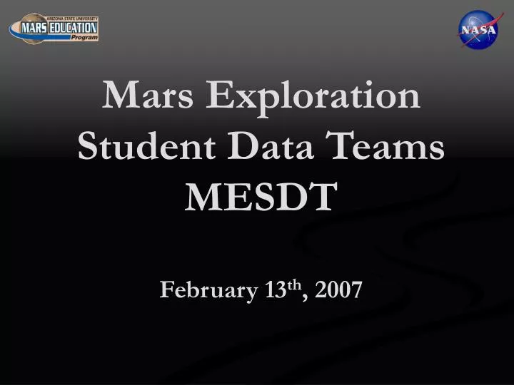 mars exploration student data teams mesdt february 13 th 2007