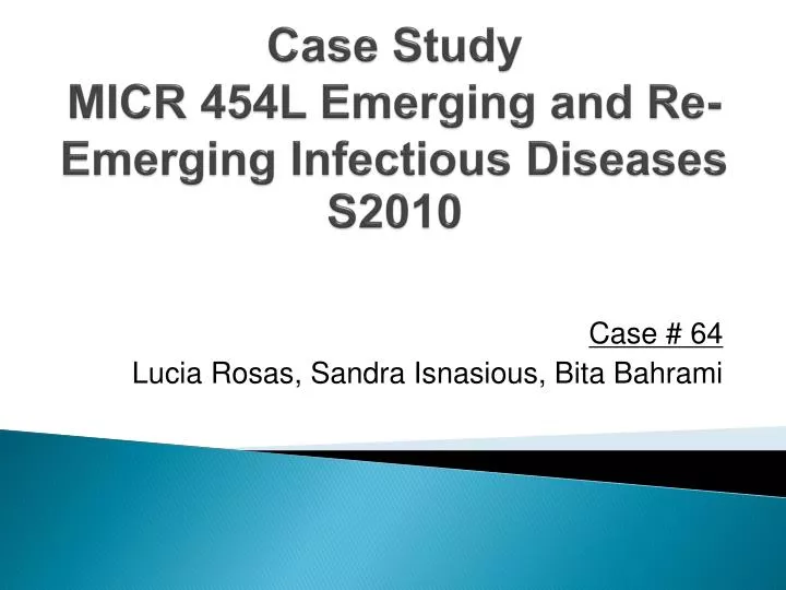 case study micr 454l emerging and re emerging infectious diseases s2010