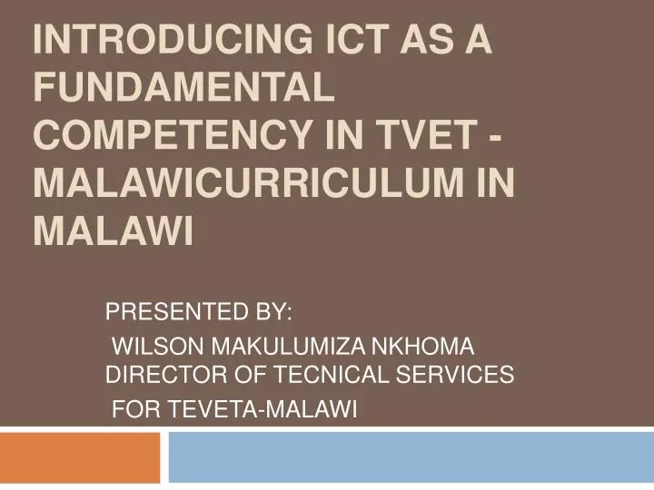 introducing ict as a fundamental competency in tvet malawicurriculum in malawi