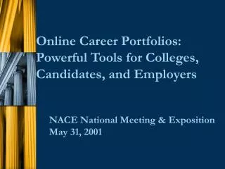 Online Career Portfolios: Powerful Tools for Colleges, Candidates, and Employers