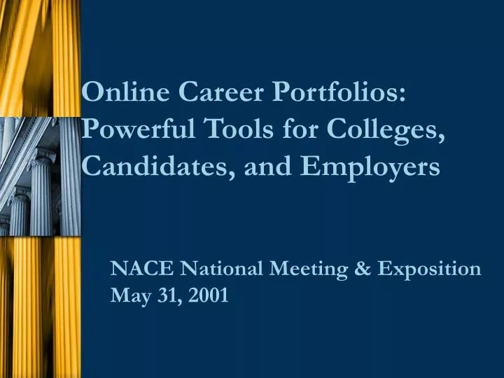 online career portfolios powerful tools for colleges candidates and employers