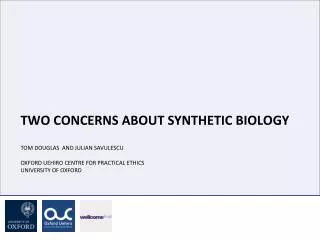 Two concerns about synthetic biology