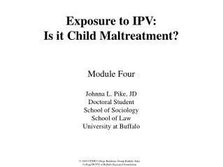 Exposure to IPV: Is it Child Maltreatment?