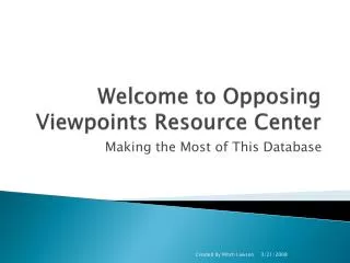 Welcome to Opposing Viewpoints Resource Center