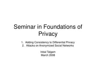 Seminar in Foundations of Privacy