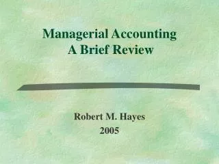 Managerial Accounting A Brief Review
