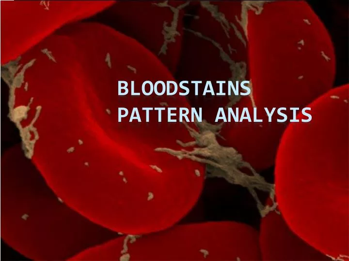 bloodstains pattern analysis