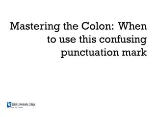 Mastering the Colon: When to use this confusing punctuation mark