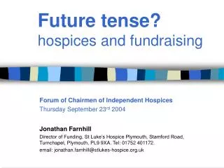 Future tense? hospices and fundraising