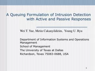 A Queuing Formulation of Intrusion Detection with Active and Passive Responses
