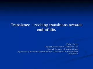 Transience - revising transitions towards end-of-life.