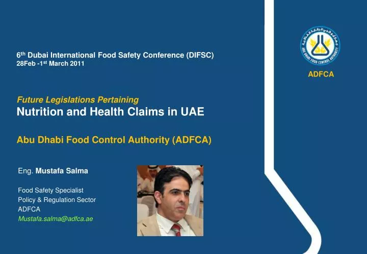 eng mustafa salma food safety specialist policy regulation sector adfca mustafa salma@adfca ae