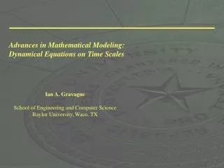 Advances in Mathematical Modeling: Dynamical Equations on Time Scales
