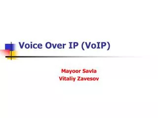Voice Over IP (VoIP)
