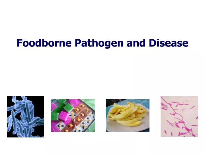 foodborne pathogen and disease