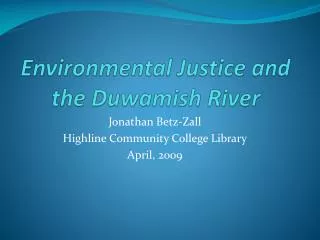 Environmental Justice and the Duwamish River