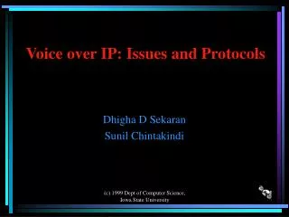 Voice over IP: Issues and Protocols