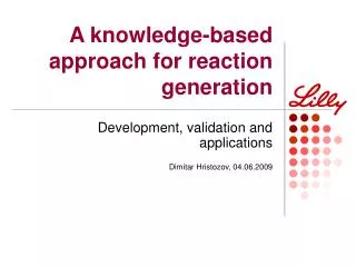 A knowledge-based approach for reaction generation