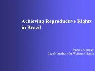 Achieving Reproductive Rights in Brazil