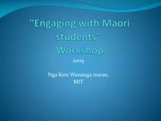 “Engaging with Maori students” Workshop