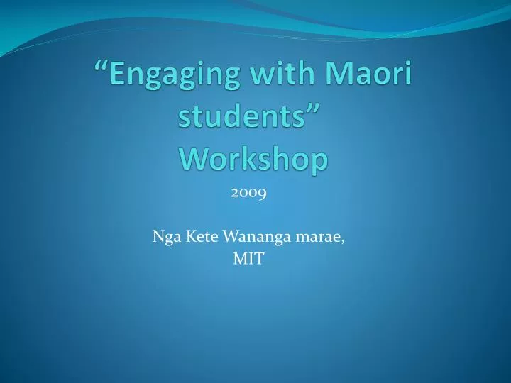 engaging with maori students workshop