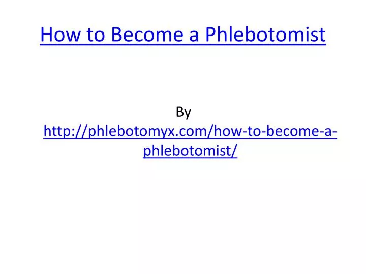 how to become a phlebotomist