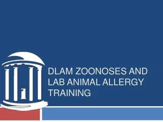 DLAM Zoonoses and Lab Animal Allergy training