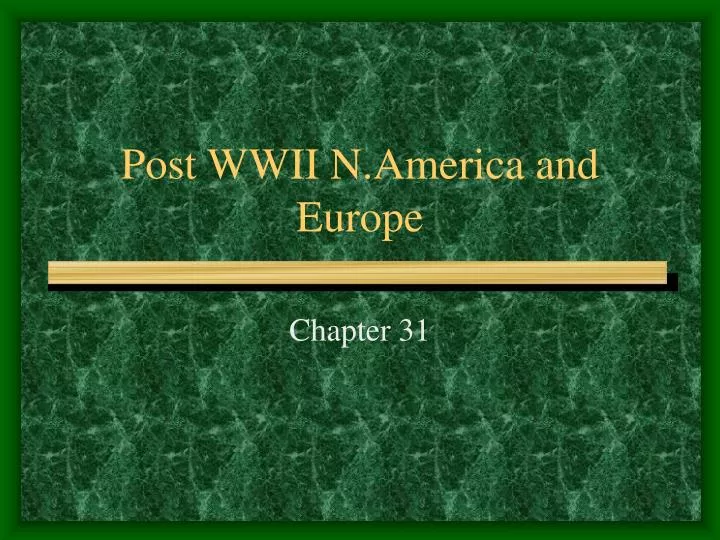 post wwii n america and europe