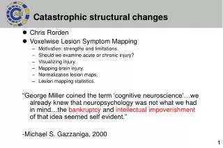 Catastrophic structural changes