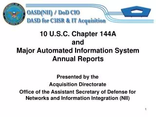 10 U.S.C. Chapter 144A and Major Automated Information System Annual Reports
