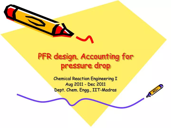 pfr design accounting for pressure drop